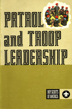 Patrol and Troop Leadership Patrol and Troop Leadership